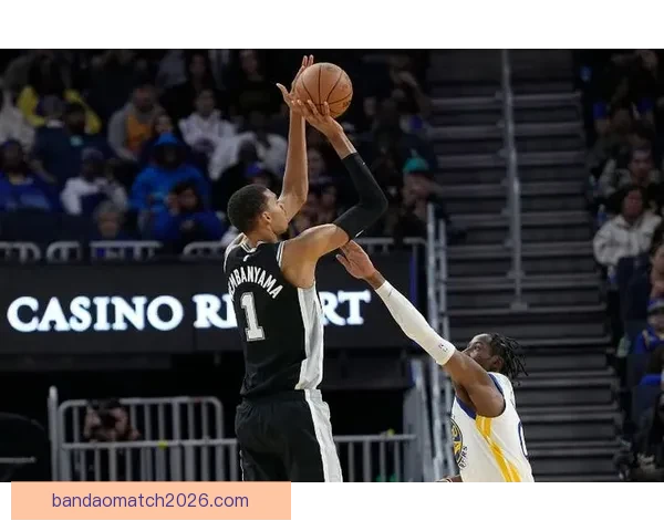 文班亚马26分14篮板5封盖力压83分先生 热巴仅17投5中表现低迷